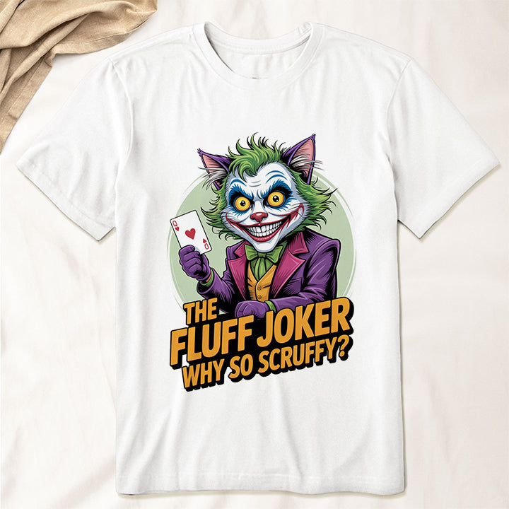 The Fluff Joker T-Shirt – Funny Scruffy Cat Villain Tee for Pet Lovers