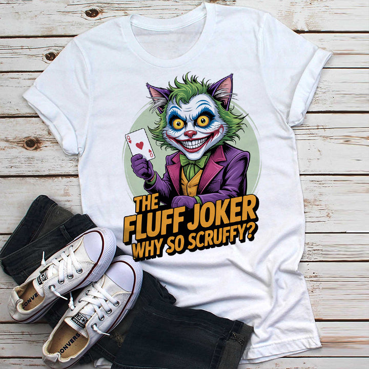 The Fluff Joker T-Shirt – Funny Scruffy Cat Villain Tee for Pet Lovers